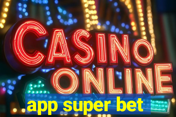 app super bet